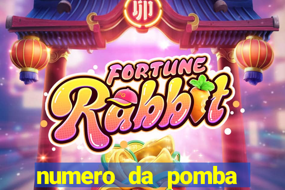 numero da pomba jogo do bicho